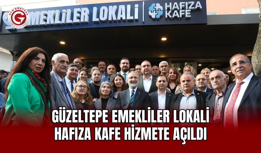 Güzeltepe Emekliler Lokali Hafıza Kafe hizmete açıldı