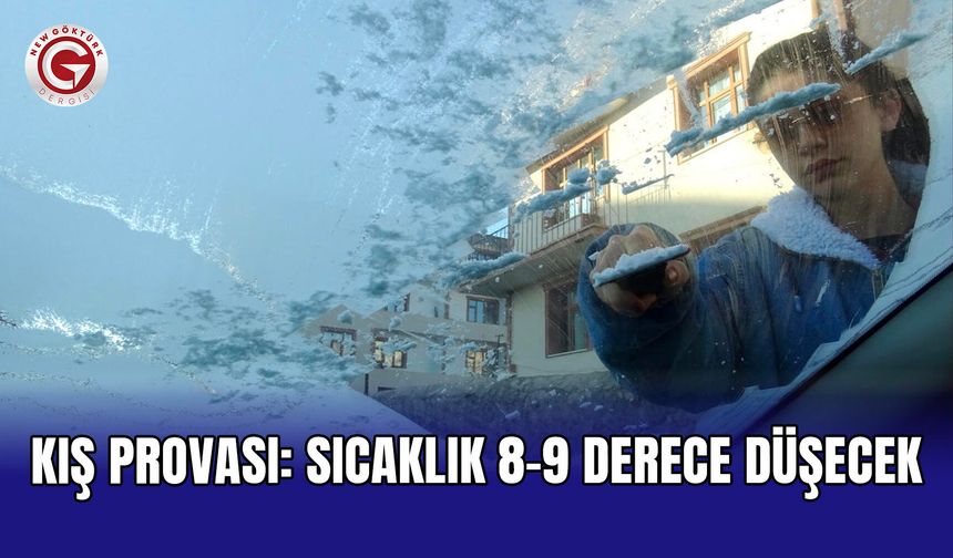 Kış provası: Sıcaklık 8-9 derece düşecek