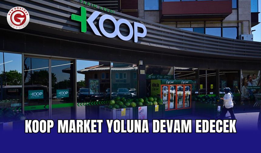 KOOP Market yoluna devam edecek