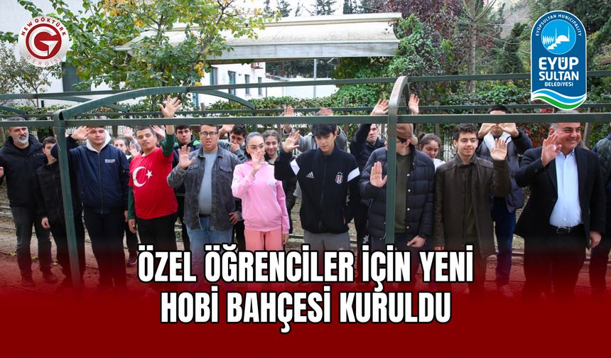 Özel öğrenciler için yeni hobi bahçesi kuruldu