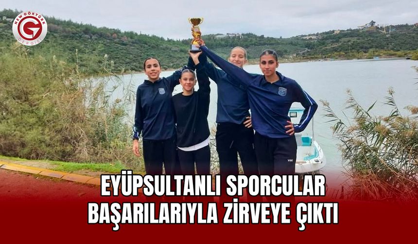 Eyüpsultanlı Sporcular Başarılarıyla Zirveye Çıktı