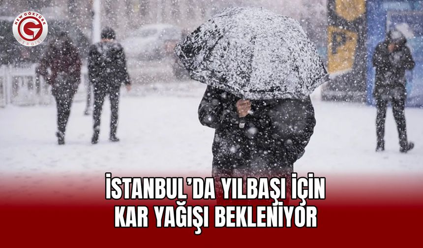 İstanbul’da Yılbaşı İçin  Kar Yağışı Bekleniyor