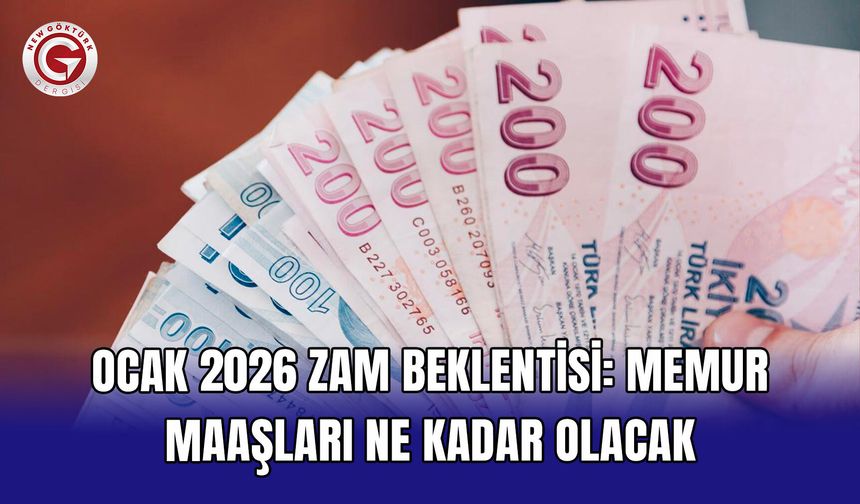 Ocak 2026 zam beklentisi: Memur maaşları ne kadar olacak