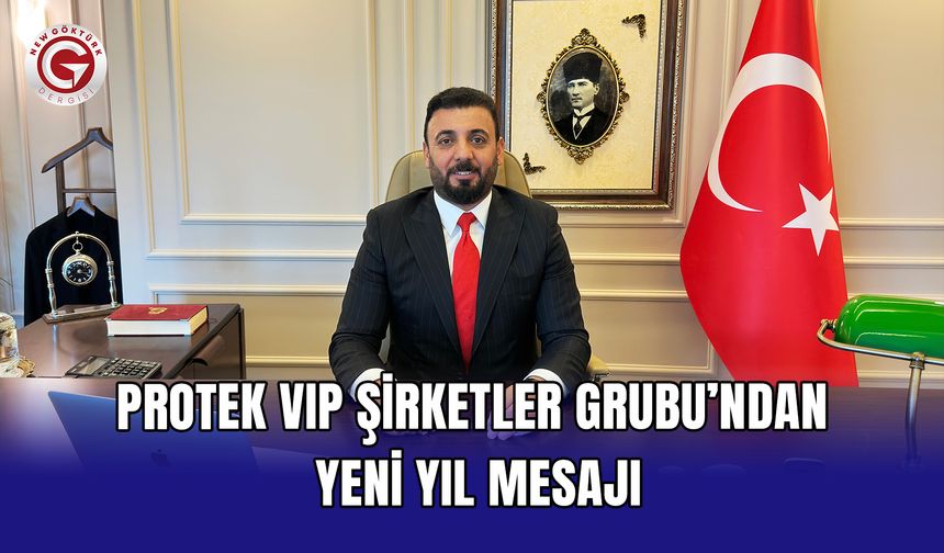 PROTEK VIP ŞİRKETLER GRUBU’NDAN YENİ YIL MESAJI
