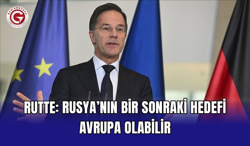 Rutte: Rusya’nın bir sonraki hedefi Avrupa olabilir