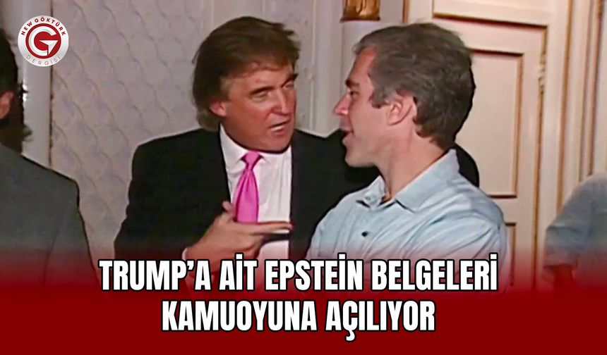 Trump’a Ait Epstein Belgeleri Kamuoyuna Açılıyor