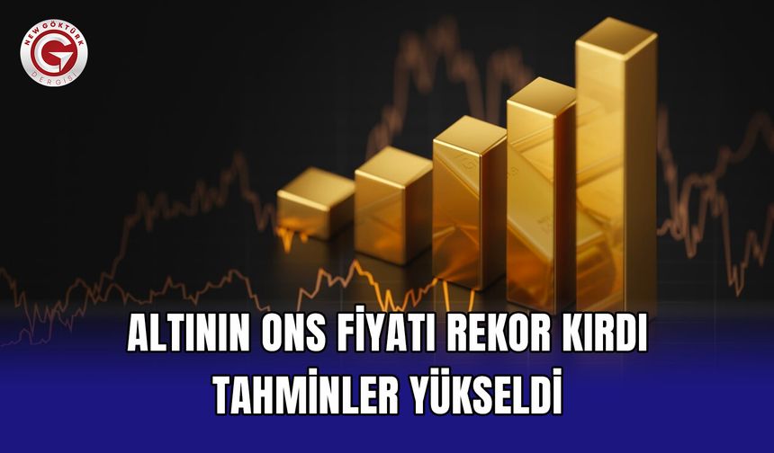Altının Ons Fiyatı Rekor Kırdı Tahminler Yükseldi
