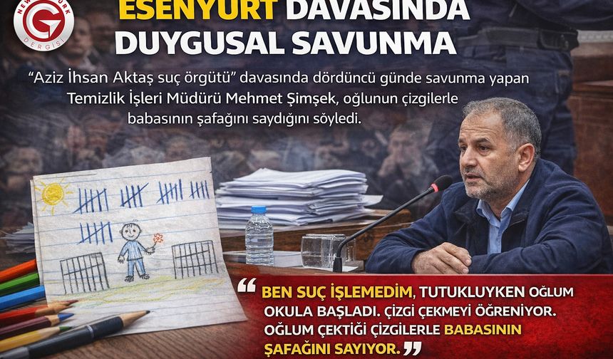 Esenyurt Davasında Duygusal Savunma