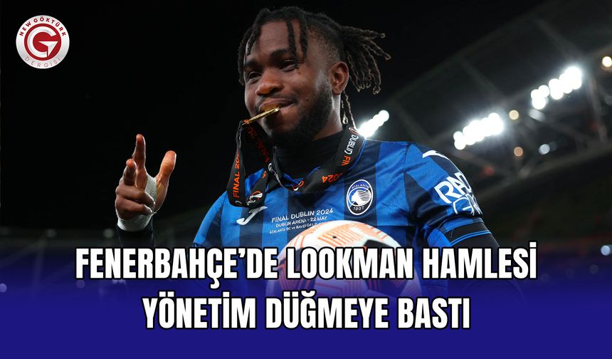 Fenerbahçe’de Lookman hamlesi: Yönetim düğmeye bastı