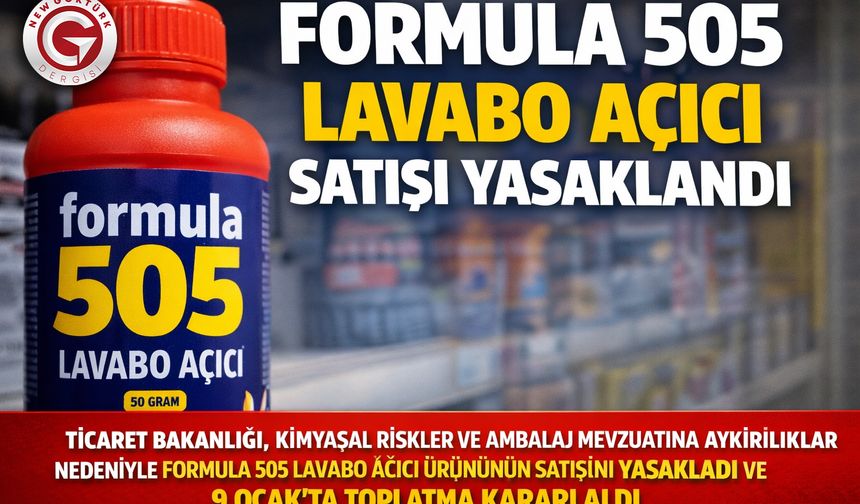 Formula 505 Lavabo Açıcı Satışı Yasaklandı