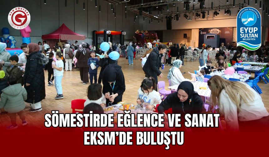 Sömestirde Eğlence ve Sanat EKSM’de Buluştu