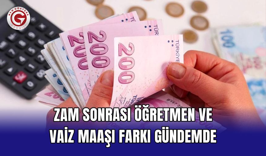 Zam sonrası öğretmen ve vaiz maaşı farkı gündemde