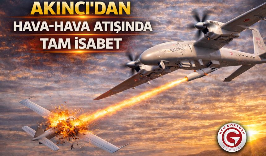 AKINCI’dan hava-hava atışında tam isabet