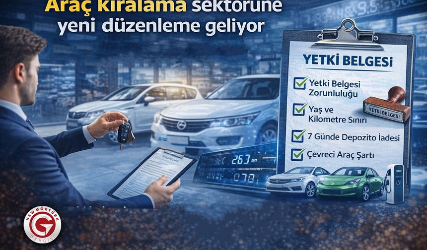 Araç kiralama sektörüne yeni düzenleme geliyor