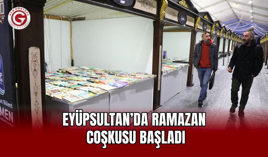 Eyüpsultan’da Ramazan Coşkusu Başladı