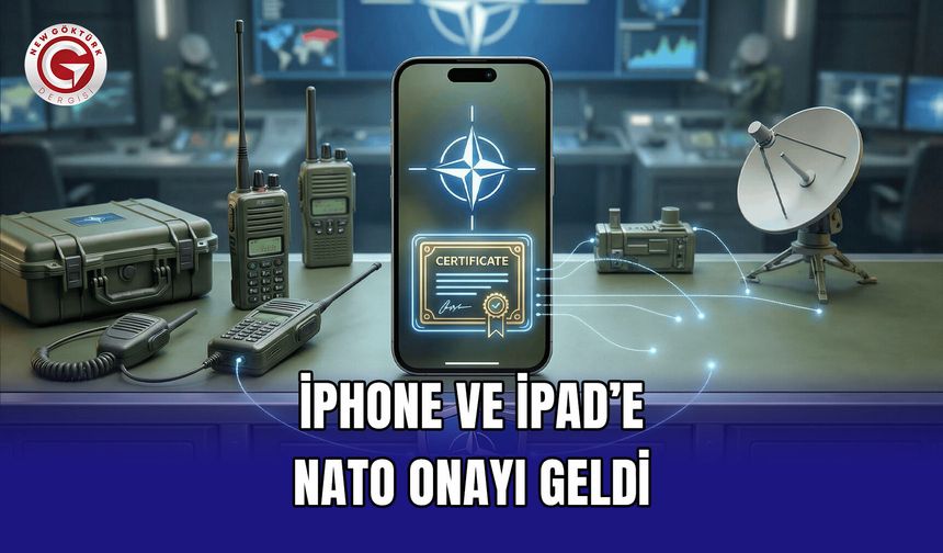 iPhone ve iPad’e NATO Onayı Geldi