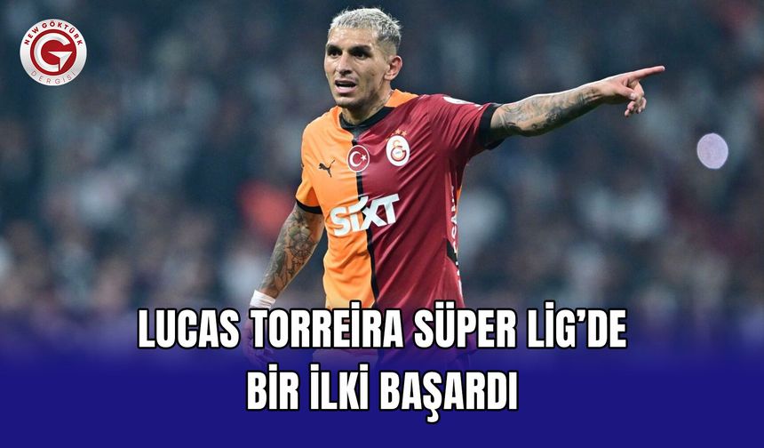 Lucas Torreira Süper Lig’de Bir İlki Başardı