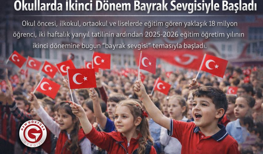 Okullarda İkinci Dönem Bayrak Sevgisiyle Başladı