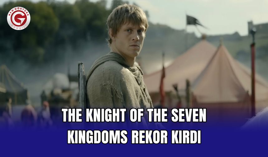 The Knight of the Seven Kingdoms Rekor Kırdı