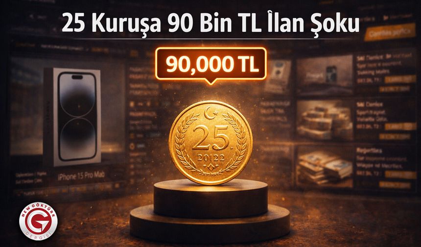 25 Kuruşa 90 Bin TL İlan Şoku