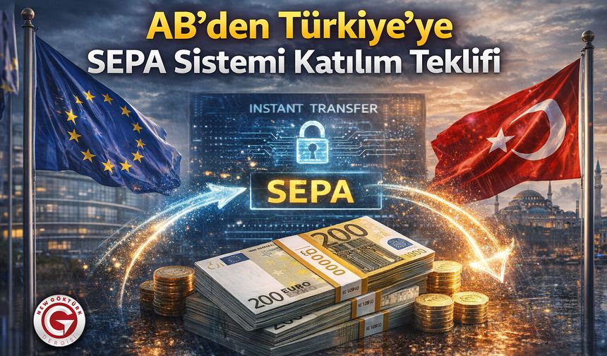 AB’den Türkiye’ye SEPA Sistemi Katılım Teklifi