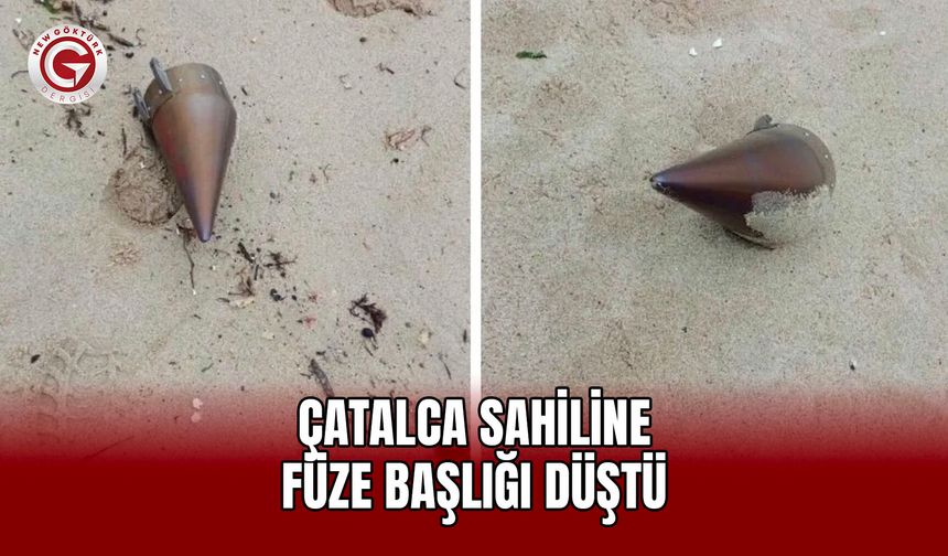 Çatalca Sahiline Füze Başlığı Düştü