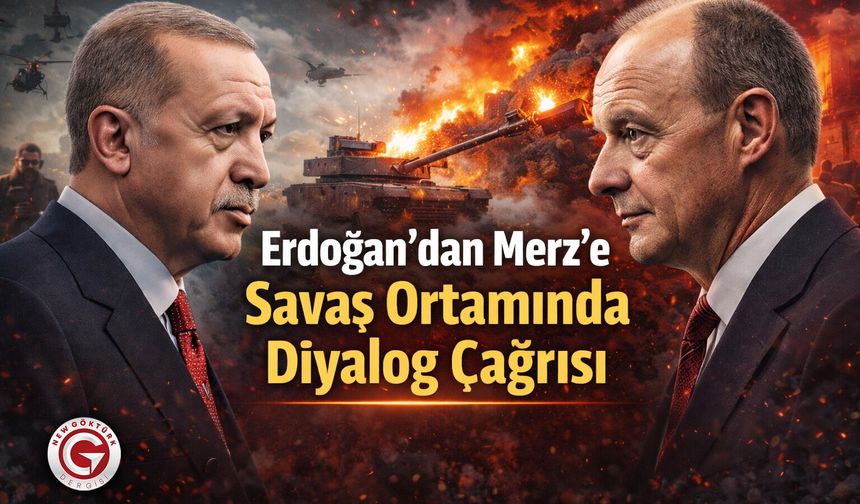Erdoğan'dan Merz'e Savaş Ortamında Diyalog Çağrısı