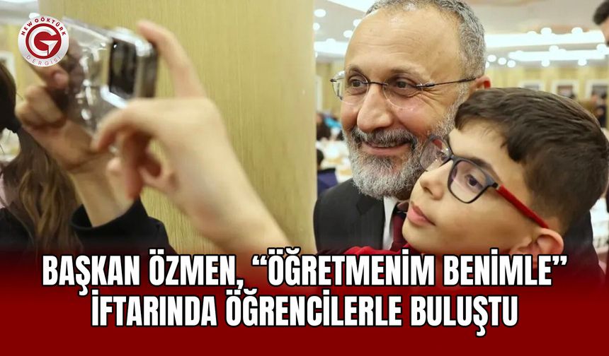 Başkan Özmen İftar Programında Öğrencilerle Buluştu