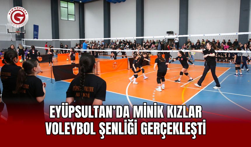 Eyüpsultan’da Minik Kızlar Voleybol Şenliği Gerçekleşti