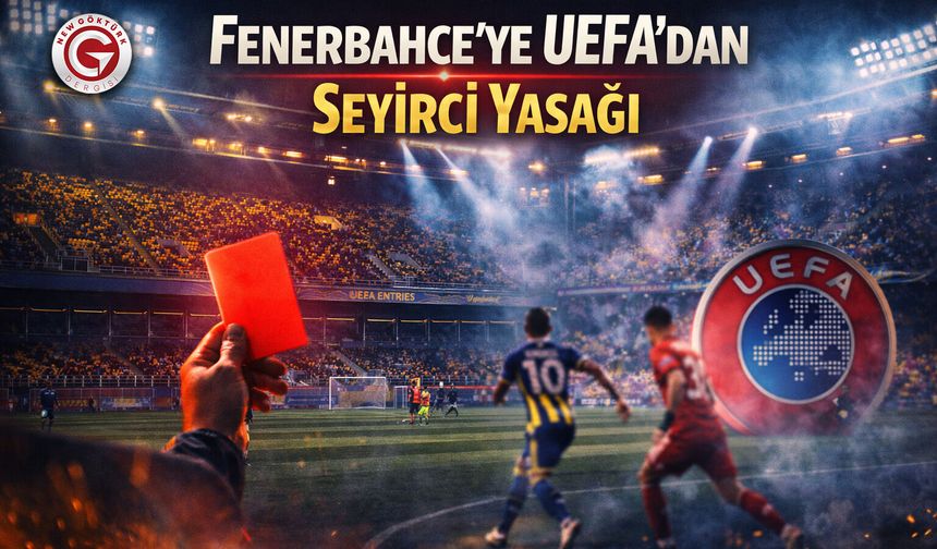 Fenerbahçe’ye UEFA’dan Seyirci Yasağı