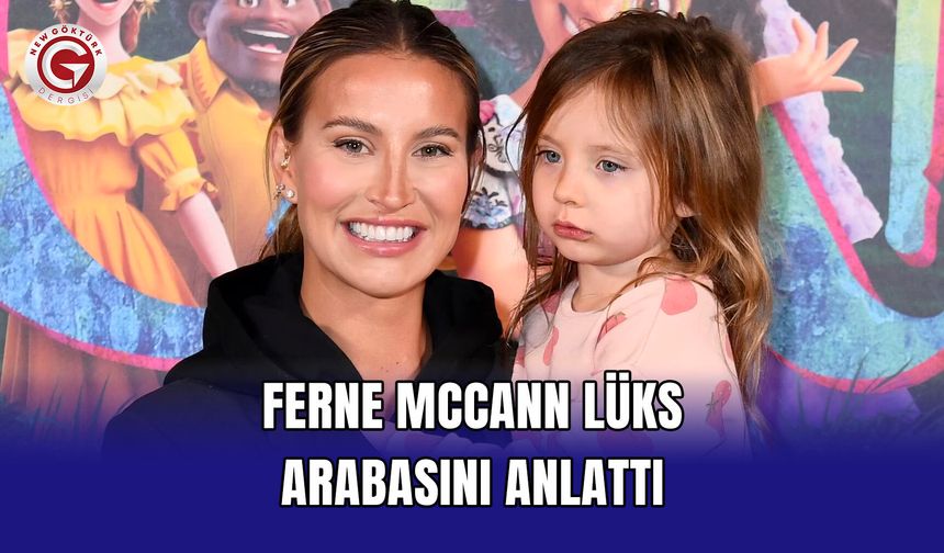 Ferne McCann Lüks Arabasını Anlattı