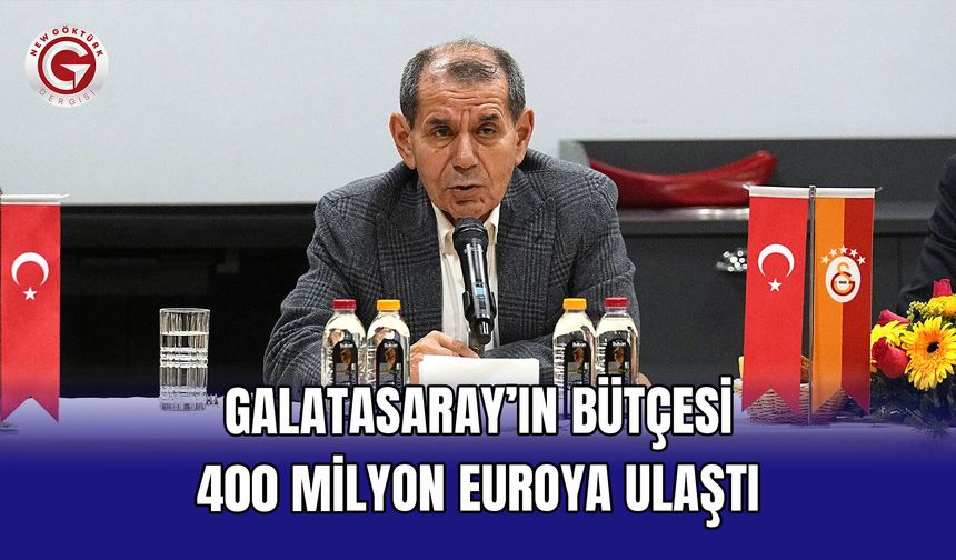 Galatasaray’ın Bütçesi 400 Milyon Euroya Ulaştı