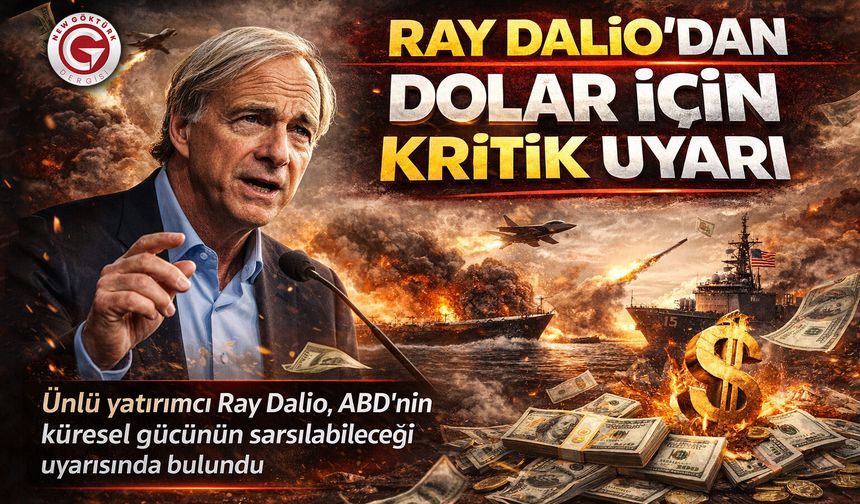 Ray Dalio’dan Dolar İçin Kritik Uyarı