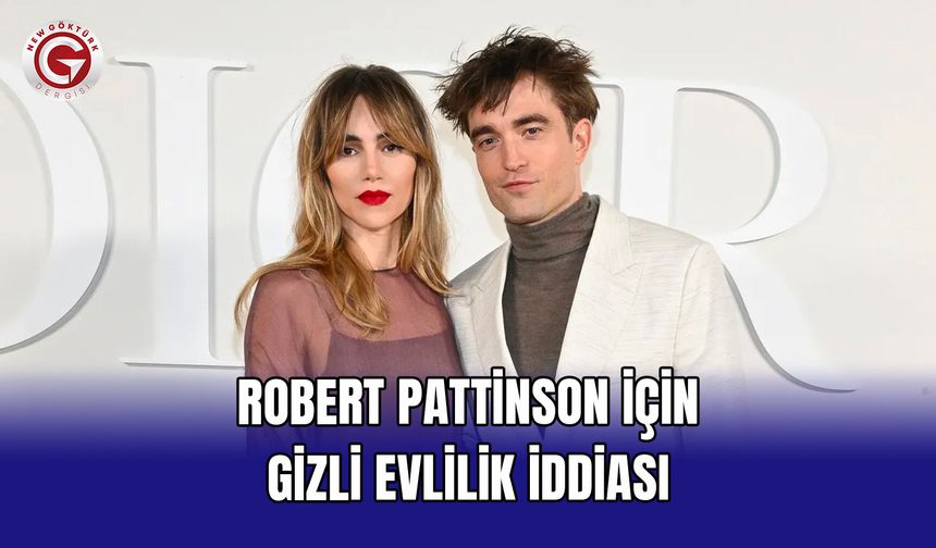 Robert Pattinson İçin Gizli Evlilik İddiası