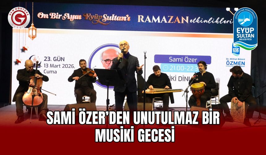 Sami Özer’den Unutulmaz Bir Musiki Gecesi