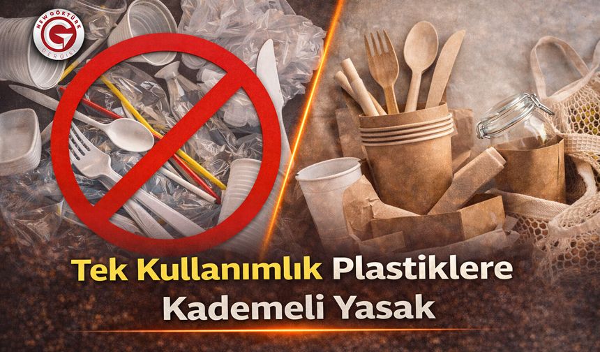 Tek Kullanımlık Plastiklere Kademeli Yasak