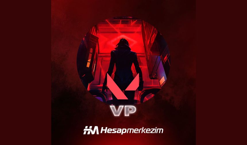 Valorant VP Almanın Kolay Yolu HesapMerkezim ile Oyunda Öne Geçin