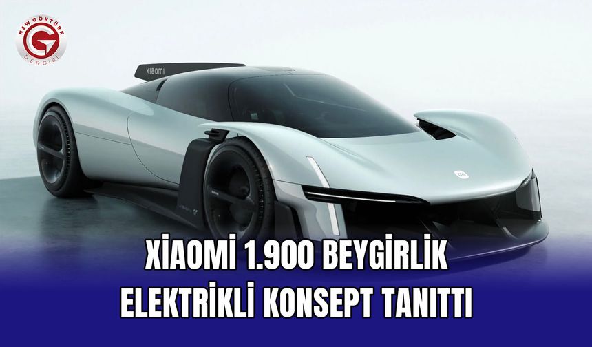 Xiaomi 1.900 Beygirlik Elektrikli Konsept Tanıttı