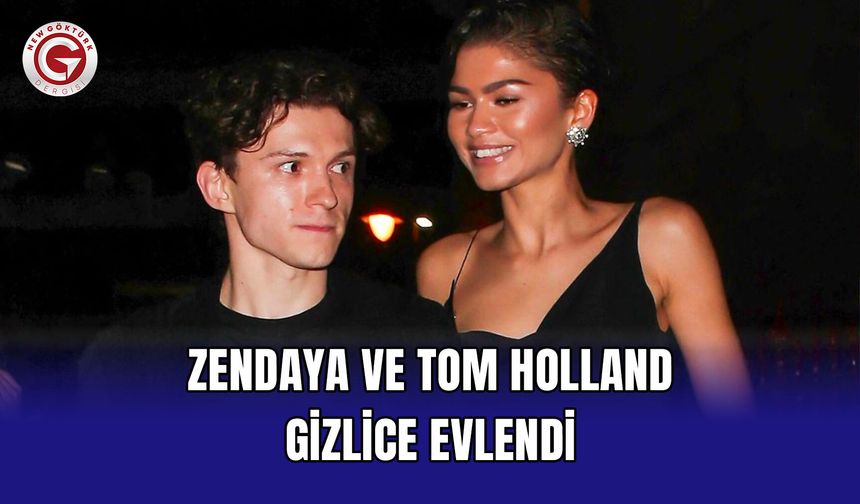 Zendaya ve Tom Holland Gizlice Evlendi