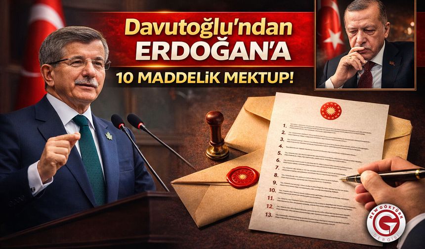Davutoğlu’ndan Erdoğan’a 10 Maddelik Mektup