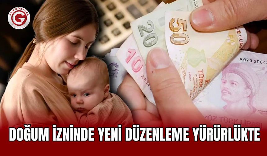 Doğum İzninde Yeni Düzenleme Yürürlükte