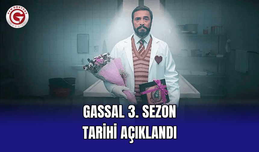 Gassal 3. sezon tarihi açıklandı