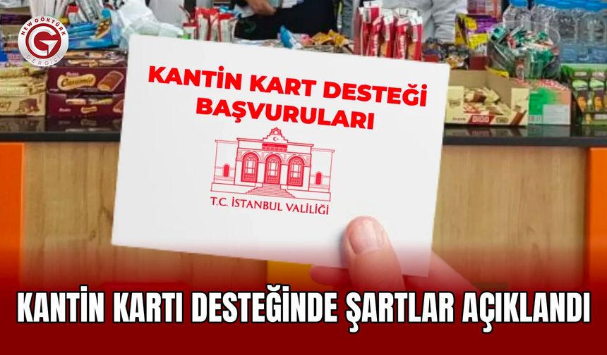 Kantin Kartı Desteğinde Şartlar Açıklandı