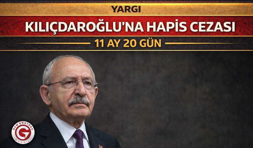 Kılıçdaroğlu’na 11 Ay 20 Gün Ceza