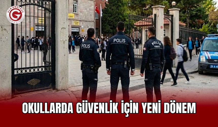 Okullarda Güvenlik İçin Yeni Dönem