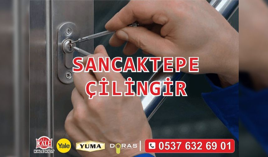 Sancaktepe Çilingir Hizmeti ile Güvenliğin Yeni Tanımı