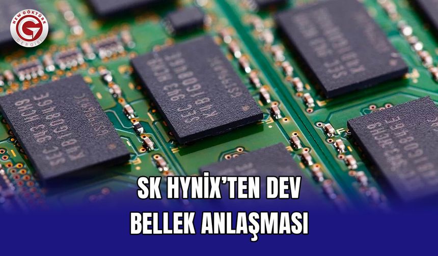 SK Hynix’ten dev bellek anlaşması