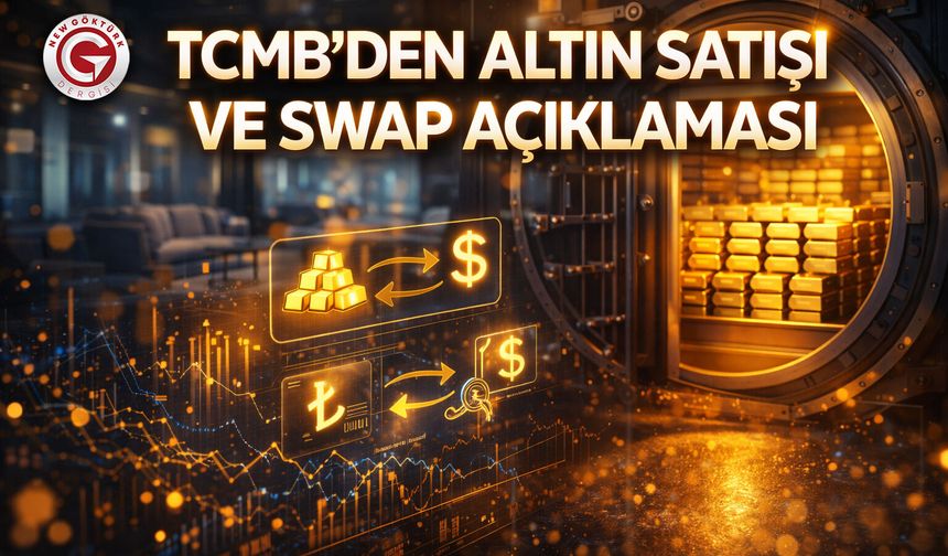 TCMB’den Altın Satışı ve Swap Açıklaması