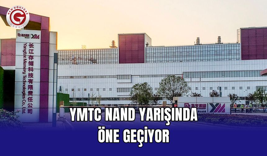 YMTC NAND Yarışında Öne Geçiyor