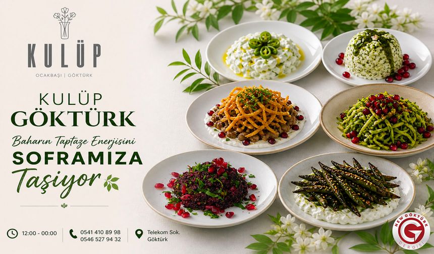 Kulüp Göktürk’te Bahar Menüsü Sofralarla Buluştu